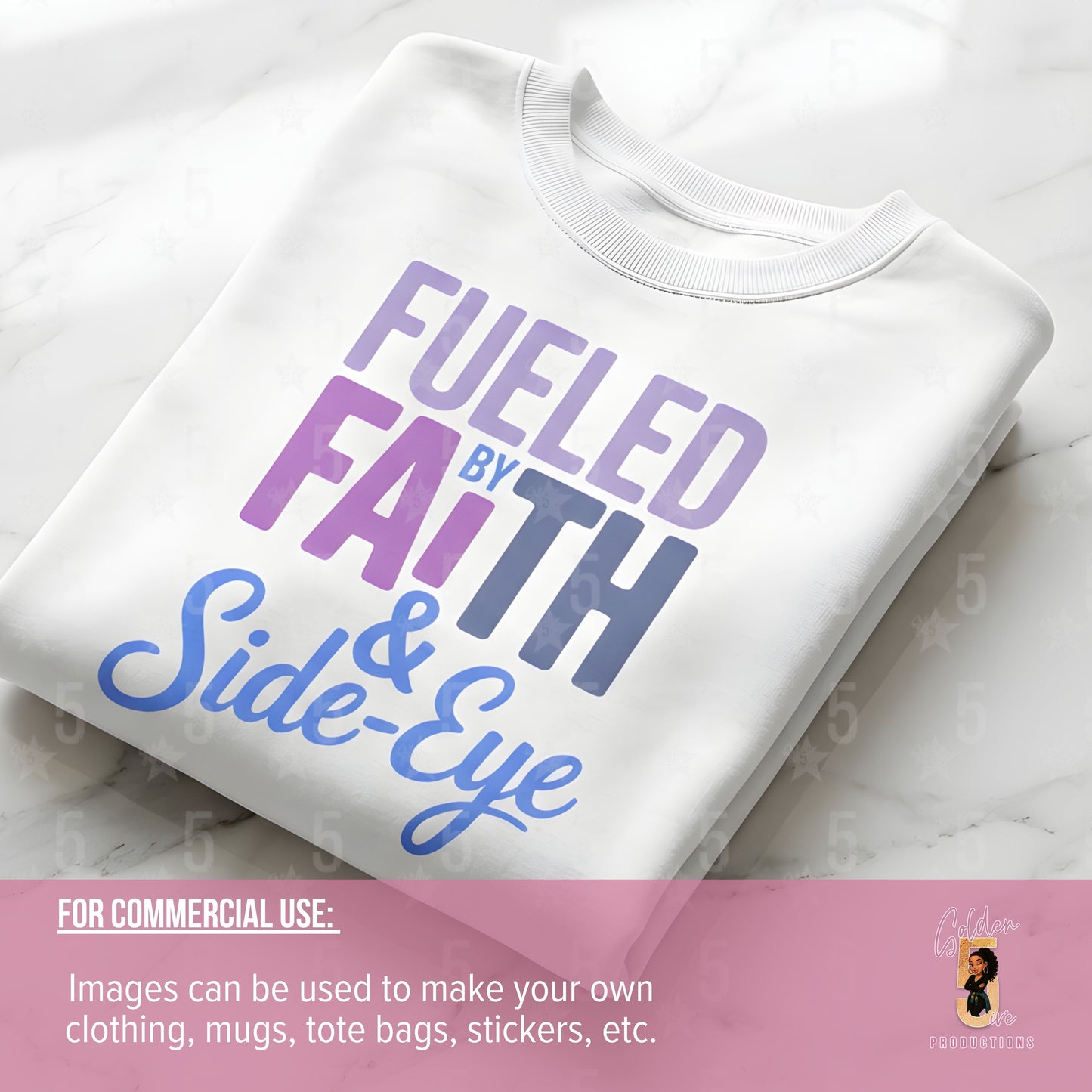 Fueled by Faith & Side Eye | Faith-Based Baddie Design (Digital or Apparel)