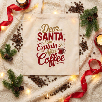 Tote bag with 'Dear Santa, I can explain.