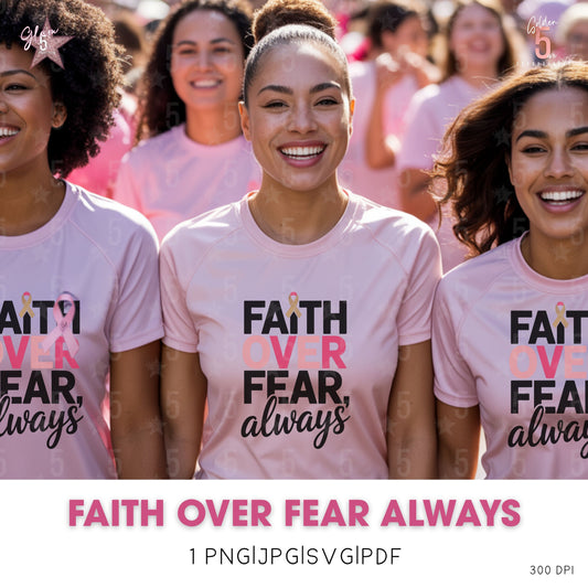 women in pink shirts with a faith over fear always design