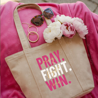 Pray. Fight. Win. Digital Design SVG, PNG, JPG, PDF - Instant Download