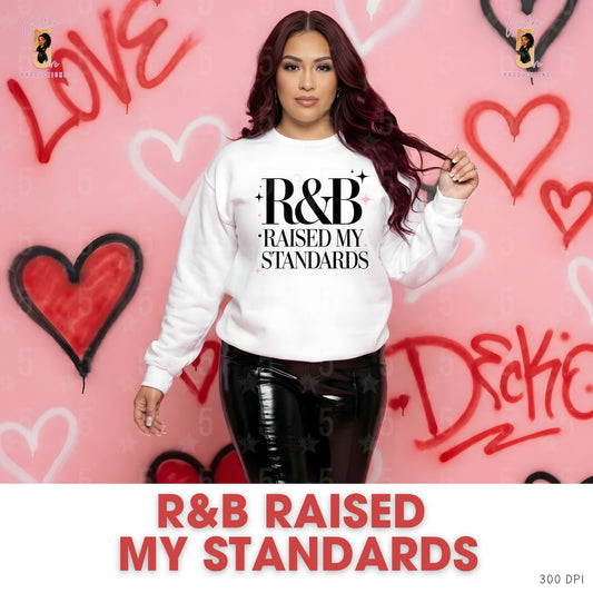 Person wearing a white sweatshirt with 'R&B Raised My Standards' text against a pink background with hearts.
