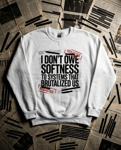 I Don’t Owe Softness to Systems That Brutalized Us| Black History Month Statement Design (Digital or Apparel)