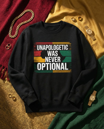 Unapologetic Was Never Optional | Black History Month Design (Digital or Apparel)