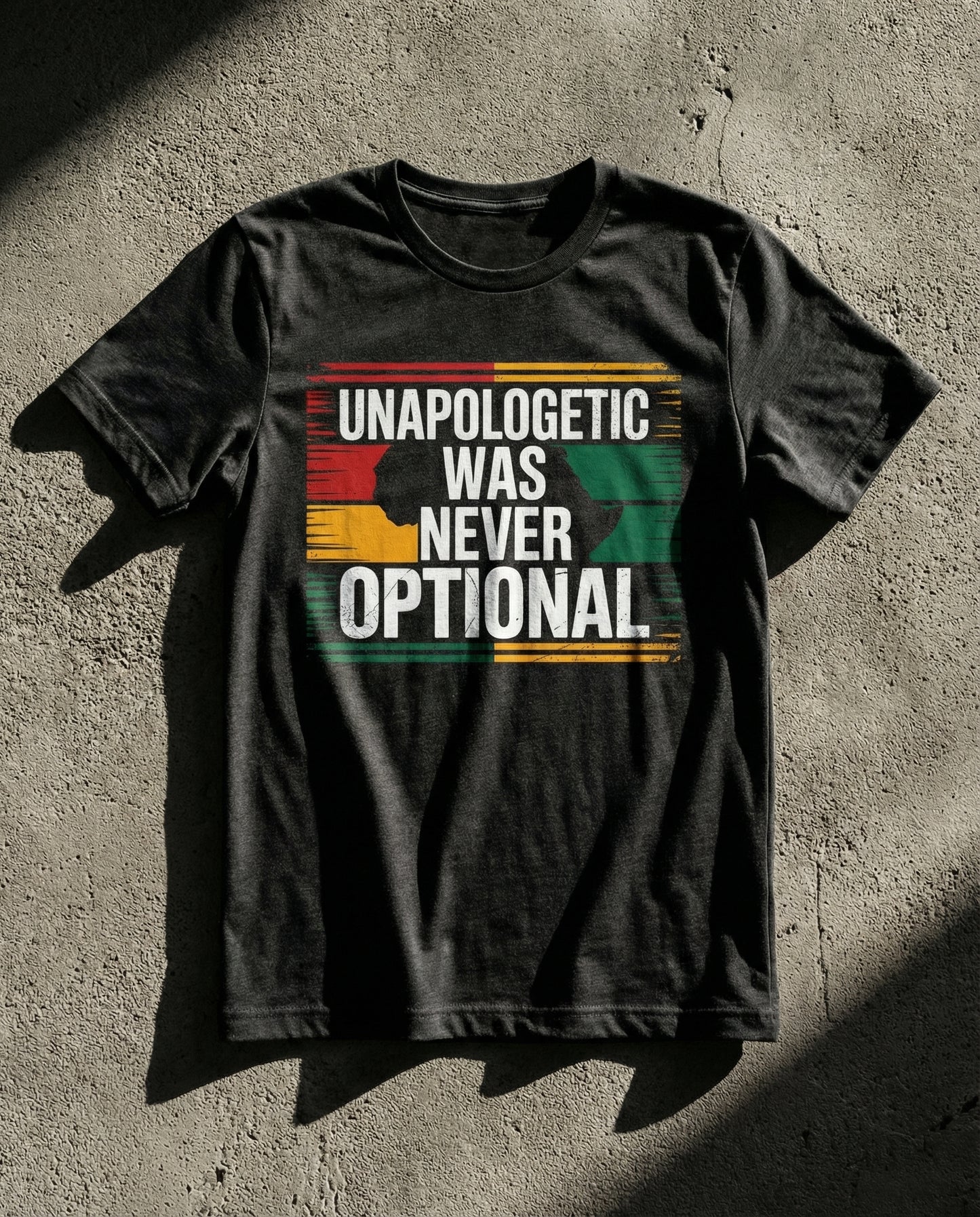 Unapologetic Was Never Optional | Black History Month Design (Digital or Apparel)